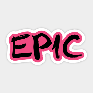 Epic Sticker